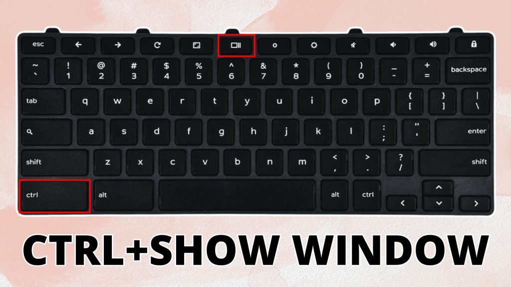 A keyboard with Ctrl plus show window